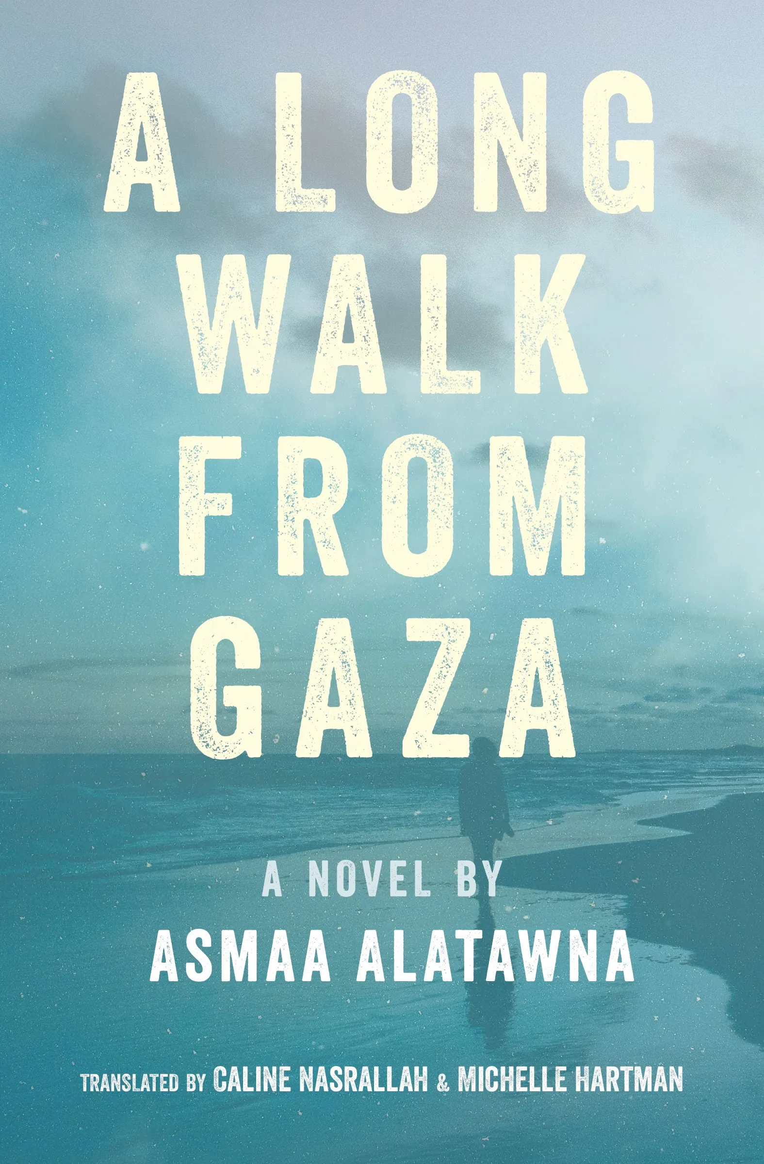 A Long Walk from Gaza by Asmaa Alatawna, cover