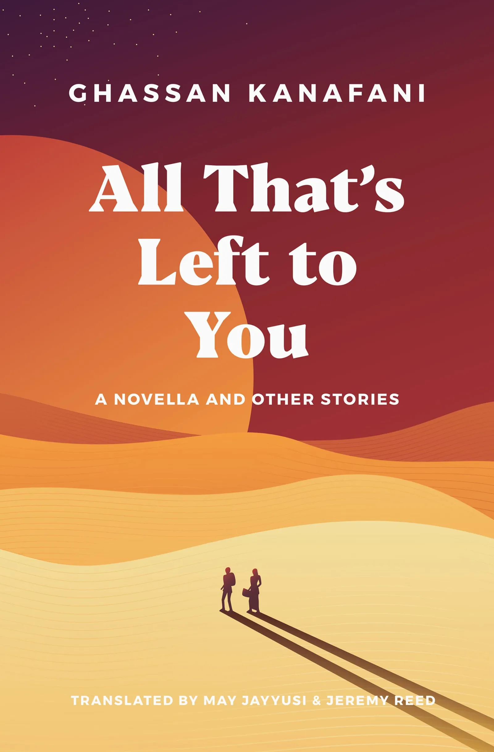 All That's Left to You by Ghassan Kanafani, cover