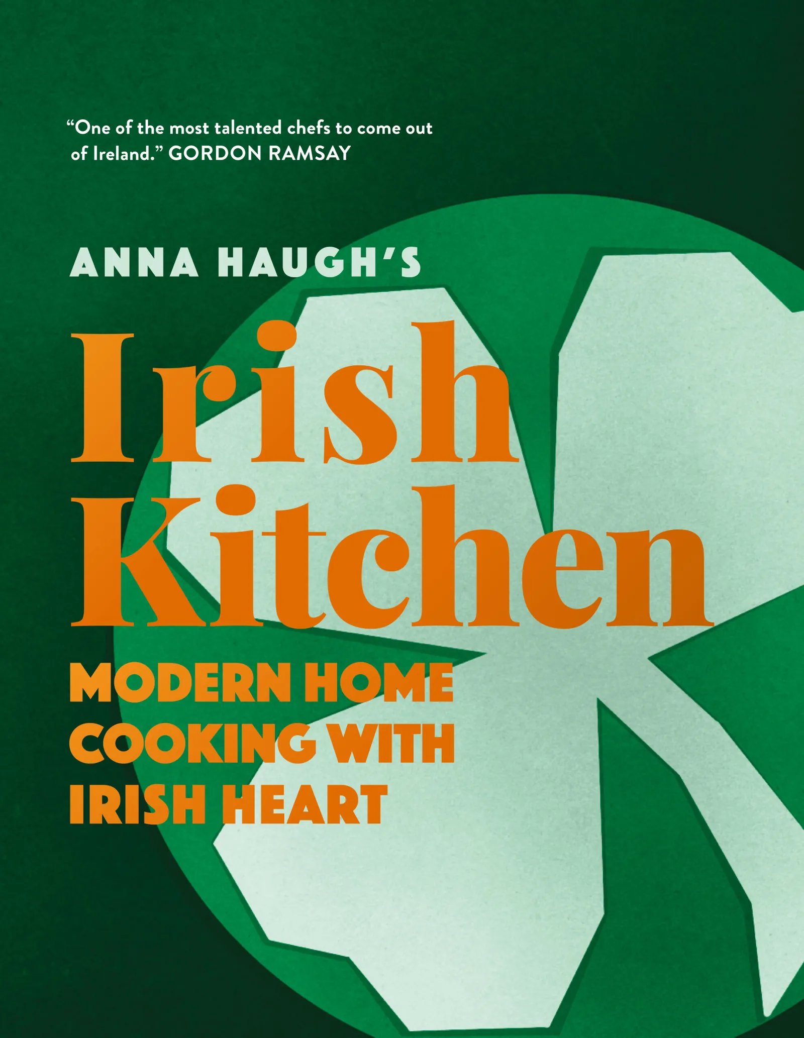 Anna Haugh’s Irish Kitchen by Anna Haugh, cover