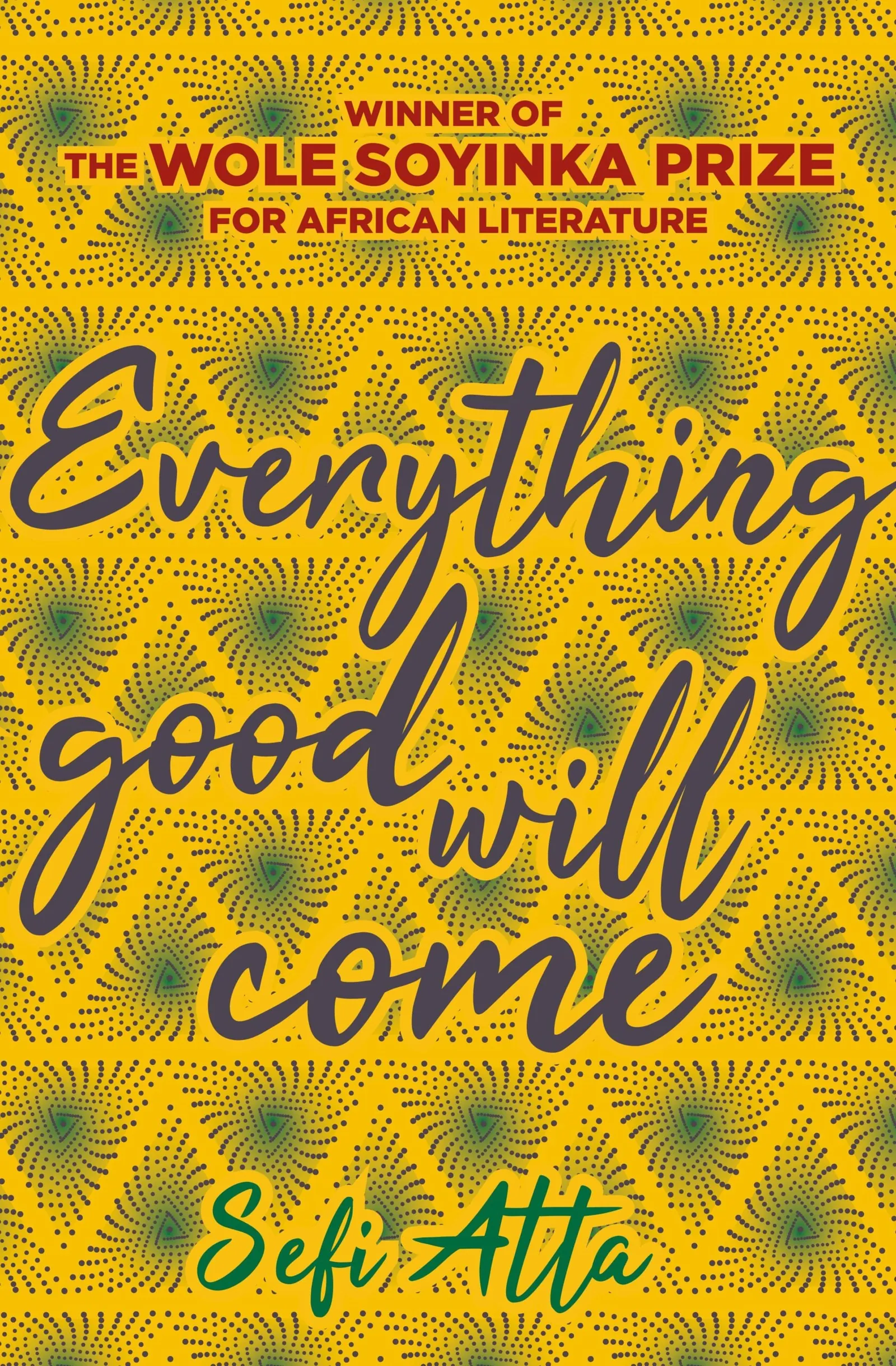 Everything Good Will Come by Sefi Atta, cover