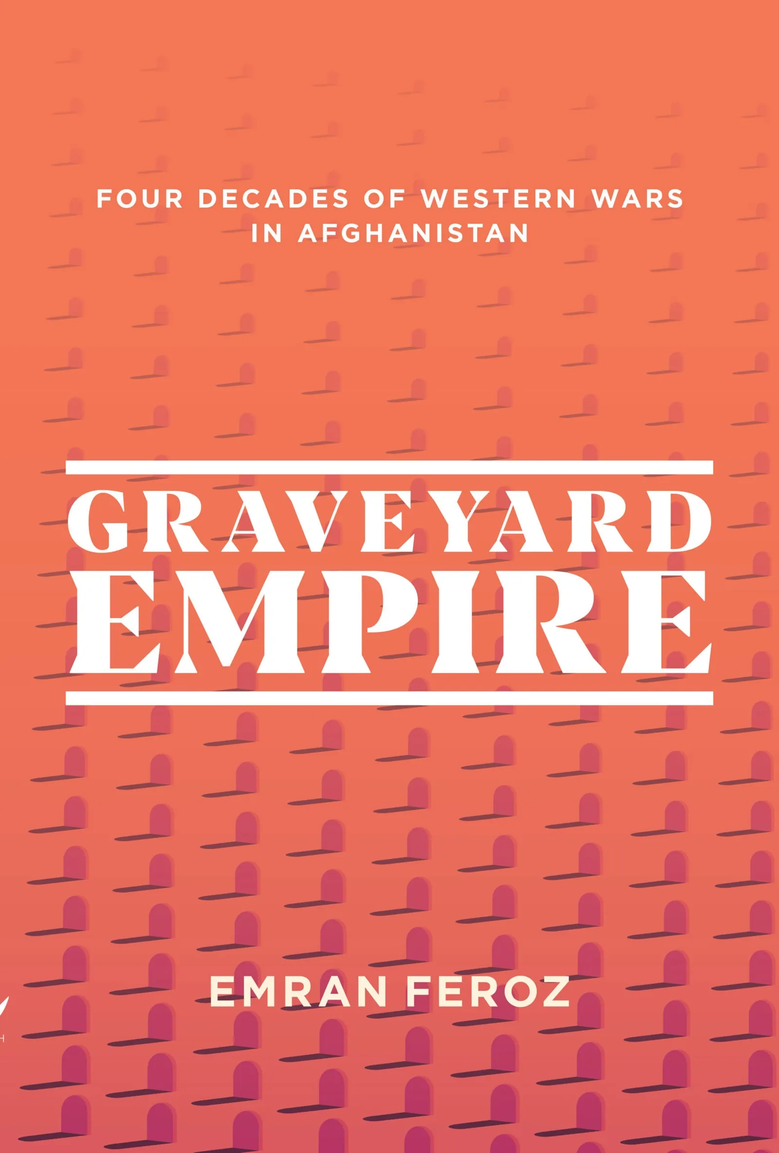 Graveyard Empire by Emran Feroz, cover