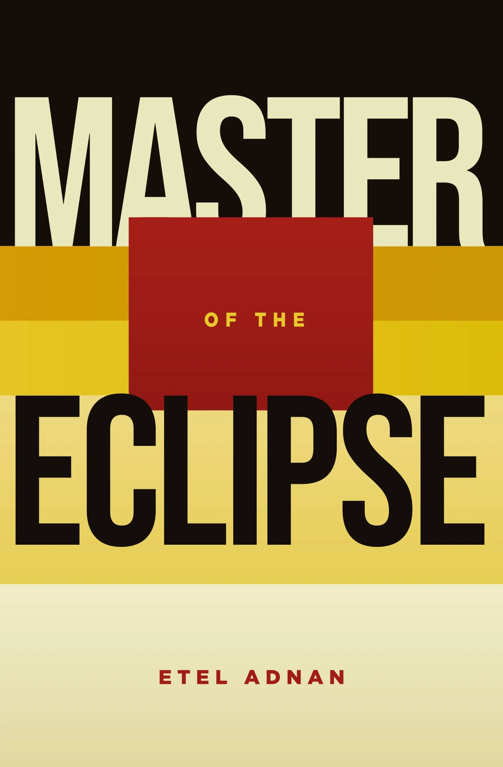Master of the Eclipse by Etel Adnan, cover