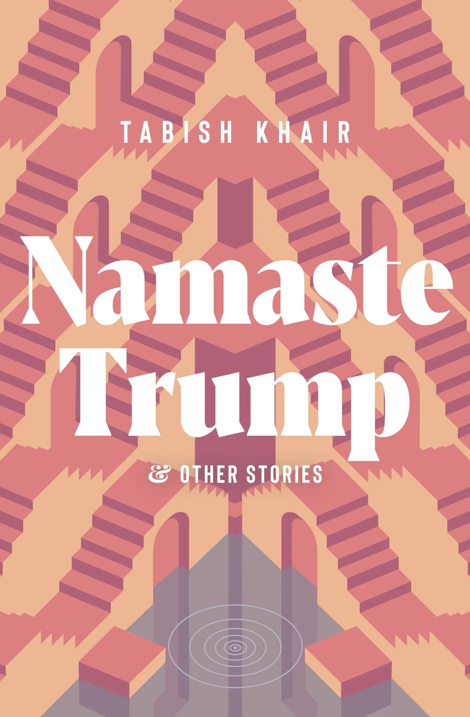 Namaste Trump and Other Stories by Tabish Khair, cover