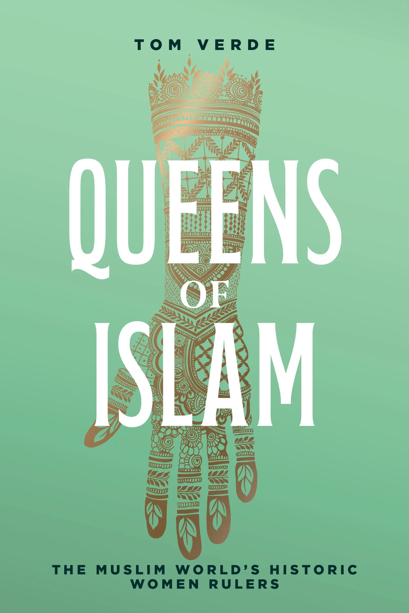 Queens of Islam by Tom Verde, cover