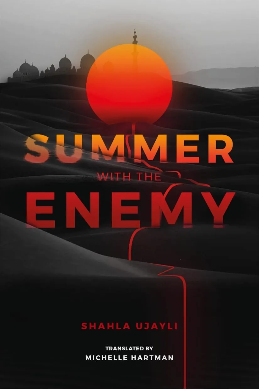 Summer with the Enemy by Shahla Ujayli, cover