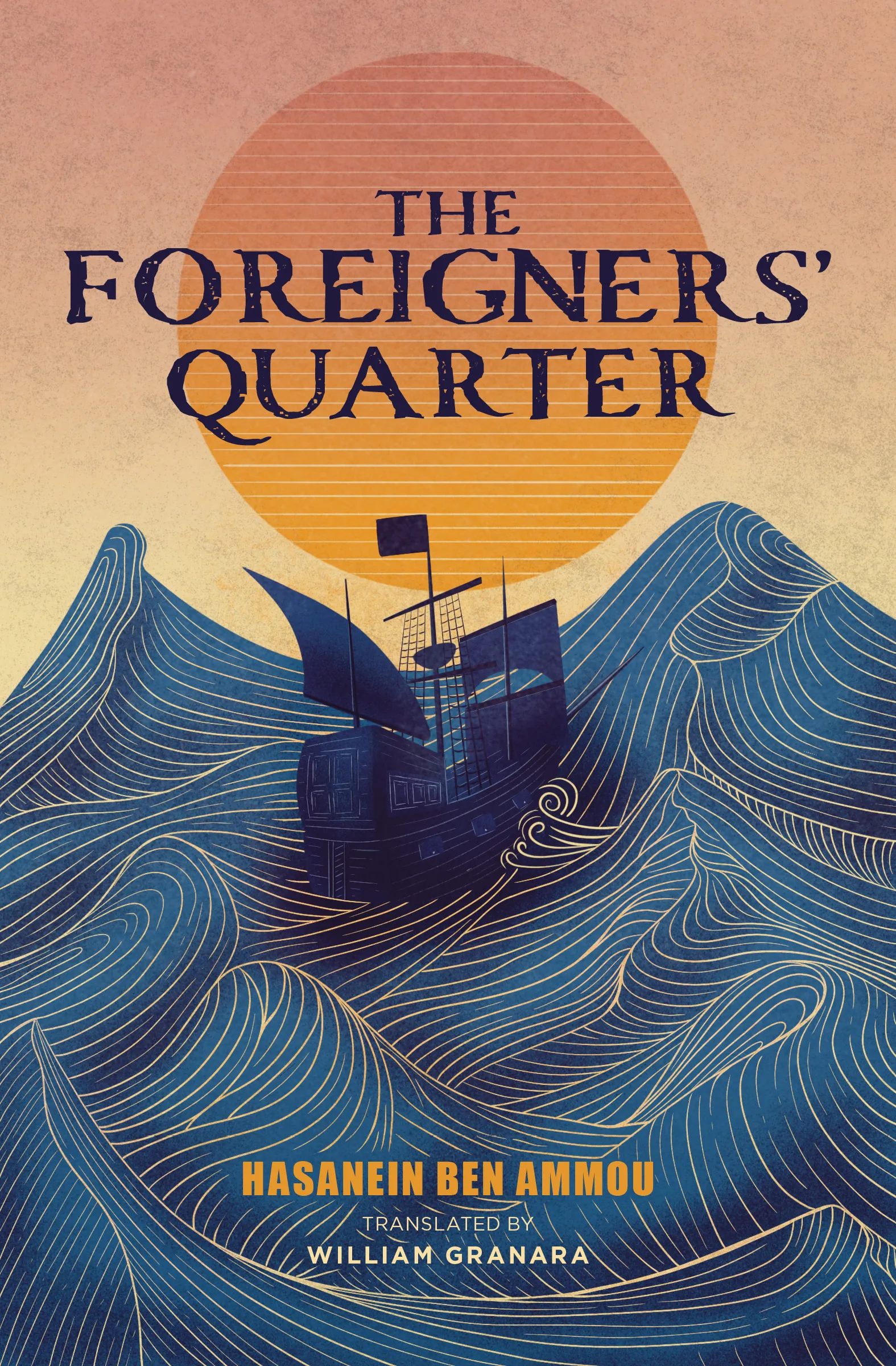 The Foreigners’ Quarter by Hassanine Ben Ammou, cover