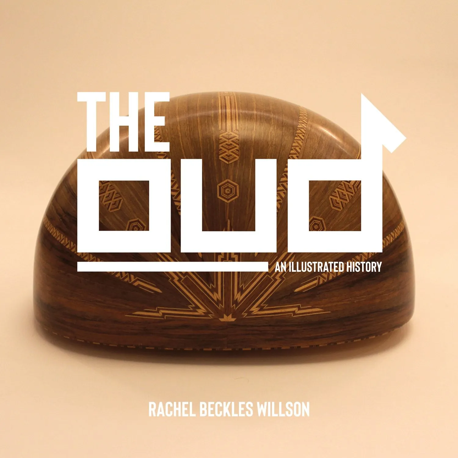 The Oud by Rachel Beckles Willson, cover
