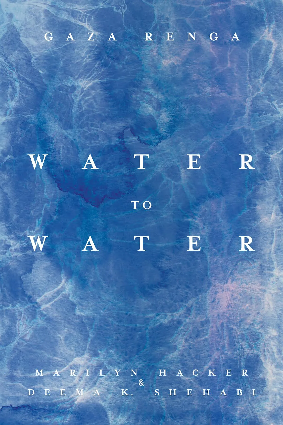 Water to Water by Marilyn Hacker & Deema K. Shehabi, cover
